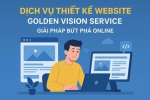dich-vu-thiet-ke-website-cua-golden-vision-service-giai-phap-but-pha-online4
